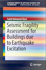 Seismic Fragility Assessment for Buildings due to Earthquake Excitation
