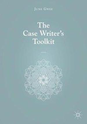 The Case Writer's Toolkit