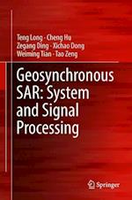 Geosynchronous SAR: System and Signal Processing