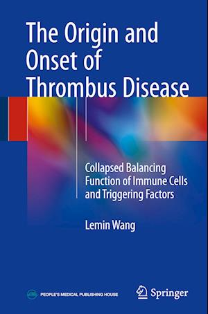 The Origin and Onset of Thrombus Disease