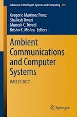 Ambient Communications and Computer Systems