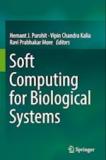 Soft Computing for Biological Systems