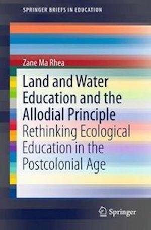 Land and Water Education and the Allodial Principle