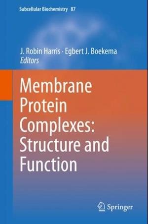 Membrane Protein Complexes: Structure and Function