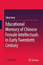 Educational Memory of Chinese Female Intellectuals in Early Twentieth Century