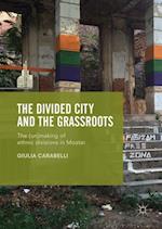 The Divided City and the Grassroots