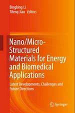Nano/Micro-Structured Materials for Energy and Biomedical Applications