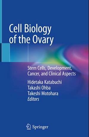 Cell Biology of the Ovary