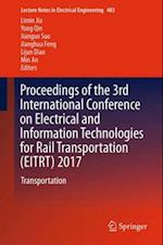 Proceedings of the 3rd International Conference on Electrical and Information Technologies for Rail Transportation (EITRT) 2017