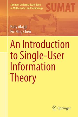 An Introduction to Single-User Information Theory