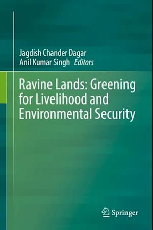 Ravine Lands: Greening for Livelihood and Environmental Security