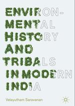 Environmental History and Tribals in Modern India