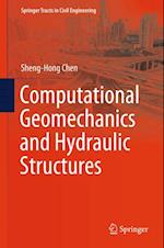 Computational Geomechanics and Hydraulic Structures