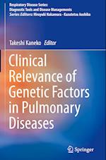 Clinical Relevance of Genetic Factors in Pulmonary Diseases