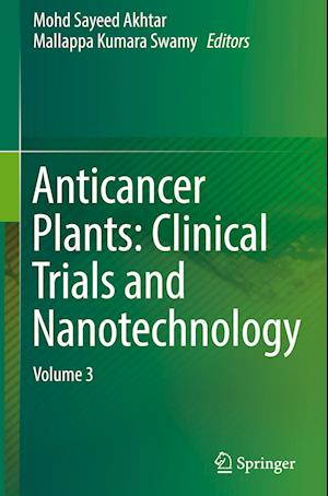 Anticancer Plants: Clinical Trials and Nanotechnology