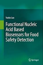 Functional Nucleic Acid Based Biosensors for Food Safety Detection