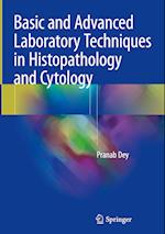 Basic and Advanced Laboratory Techniques in Histopathology and Cytology