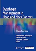 Dysphagia Management in Head and Neck Cancers