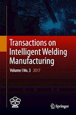 Transactions on Intelligent Welding Manufacturing