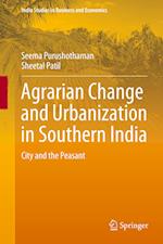 Agrarian Change and Urbanization in Southern India