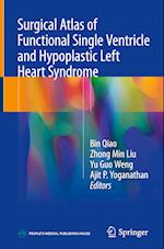 Surgical Atlas of Functional Single Ventricle and Hypoplastic Left Heart Syndrome