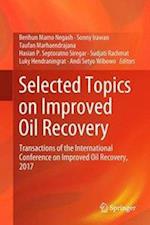 Selected Topics on Improved Oil Recovery