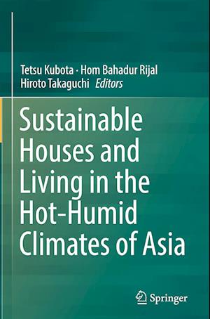 Sustainable Houses and Living in the Hot-Humid Climates of Asia