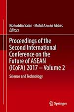 Proceedings of the Second International Conference on the Future of ASEAN (ICoFA) 2017 – Volume 2