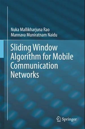 Sliding Window Algorithm for Mobile Communication Networks