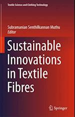 Sustainable Innovations in Textile Fibres