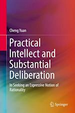 Practical Intellect and Substantial Deliberation