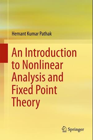 Introduction to Nonlinear Analysis and Fixed Point Theory