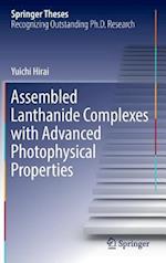 Assembled Lanthanide Complexes with Advanced Photophysical Properties