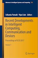 Recent Developments in Intelligent Computing, Communication and Devices