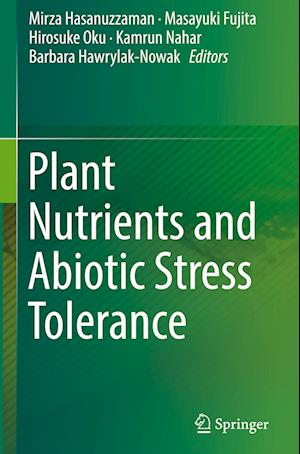 Plant Nutrients and Abiotic Stress Tolerance