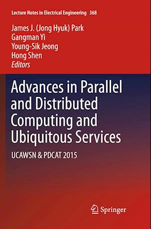 Advances in Parallel and Distributed Computing and Ubiquitous Services