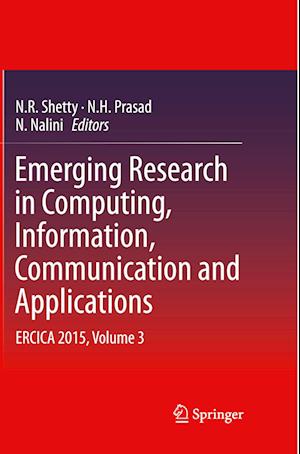 Emerging Research in Computing, Information, Communication and Applications