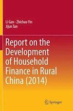 Report on the Development of Household Finance in Rural China (2014)