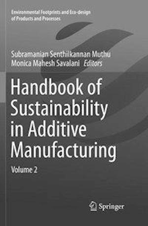 Handbook of Sustainability in Additive Manufacturing