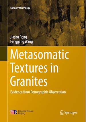 Metasomatic Textures in Granites