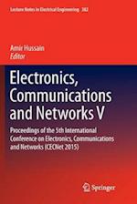 Electronics, Communications and Networks V