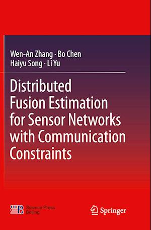 Distributed Fusion Estimation for Sensor Networks with Communication Constraints