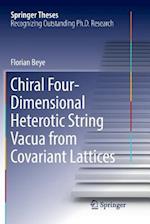 Chiral Four-Dimensional Heterotic String Vacua from Covariant Lattices