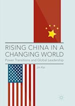 Rising China in a Changing World
