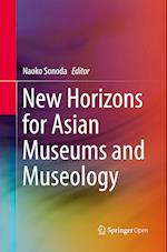 New Horizons for Asian Museums and Museology