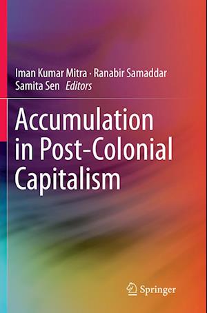 Accumulation in Post-Colonial Capitalism