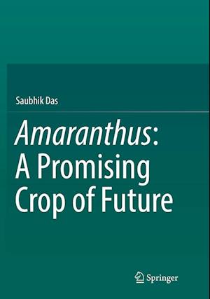 Amaranthus: A Promising Crop of Future