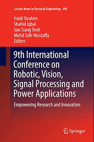 9th International Conference on Robotic, Vision, Signal Processing and Power Applications