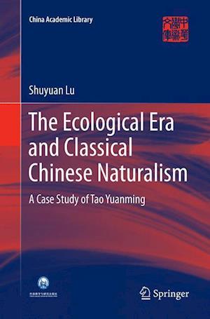 The Ecological Era and Classical Chinese Naturalism