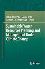 Sustainable Water Resources Planning and Management Under Climate Change